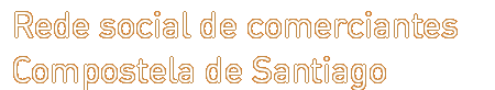 Rede social de comerciantes Compostela de Santiago